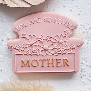 Mothers Day Embosser - You Are So Loved Mother Floral Cutter & Embosser Set