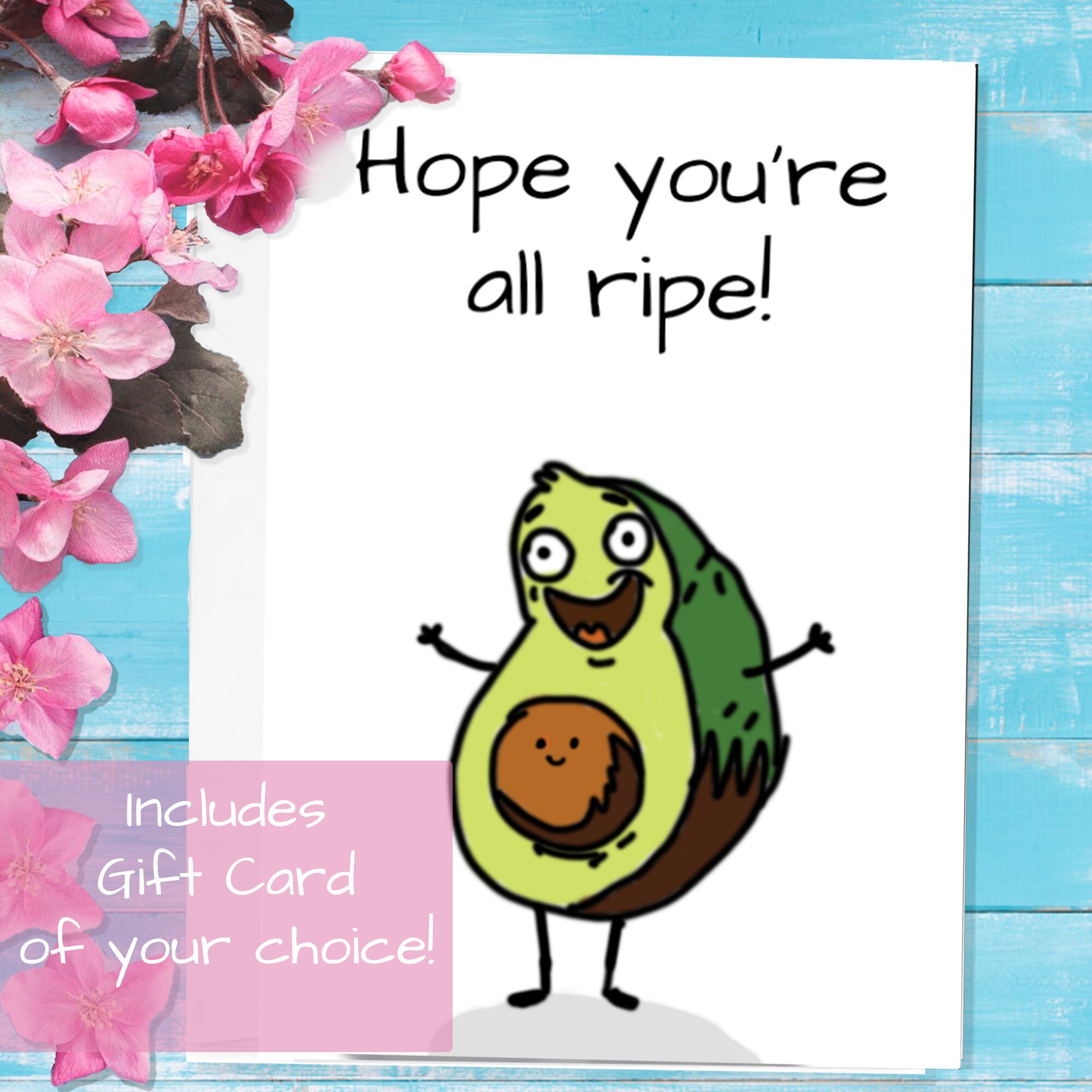 Hope you're all ripe  funny greeting Card - Gift Card Included - Food Avocado Card - Birthday Holiday Anniversary Funny Pun Inside Joke Gift