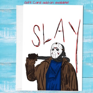 SLAY Jason Vorhees Piątek trzynastego Karta okolicznościowa - Karta podarunkowa w zestawie - Program telewizyjny Urodziny Rocznica Slay Queen King Halloween Prezent