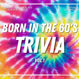 BORN IN THE 60S Trivia | 60s Virtual Trivia | Golden Oldies Quiz | Zoom Quiz Download | Zoom Screen Share Quizzes | Questions | PowerPoint