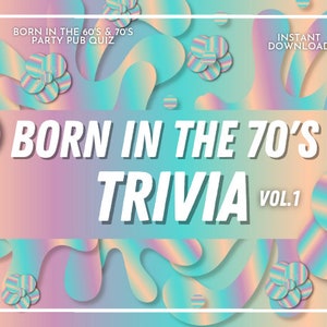 BORN IN THE 70S Trivia | 70s Virtual Trivia | Golden Oldies Quiz | Zoom Quiz Download | Zoom Screen Share Quizzes | Questions | PowerPoint
