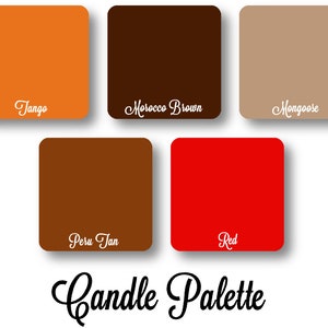 May include: A candle palette graphic with five colour swatches: Tango, Morocco Brown, Mongoose, Peru Tan, and Red. The text "Candle Palette" is written in cursive below the colour swatches.