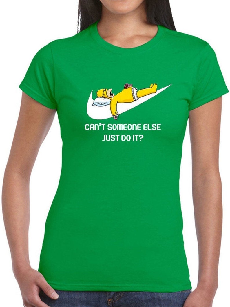 Shirt Simpson Inspired Woman Cotton Gift Present T-shirt Perfect Comedy Lover Gift Can/'t Someone Else Just Do It T