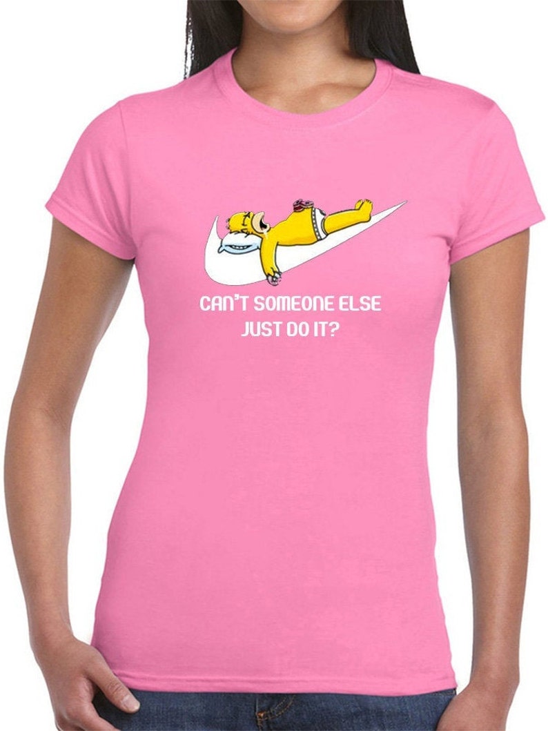 Shirt Simpson Inspired Woman Cotton Gift Present T-shirt Perfect Comedy Lover Gift Can/'t Someone Else Just Do It T