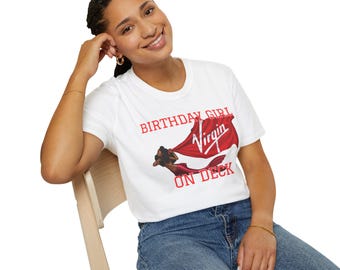 Birthday Girl On Deck - Unisex Tee Shirt - First Virgin Voyages Cruise Shirt - VV Embarkation Top - Cruiser Tshirt