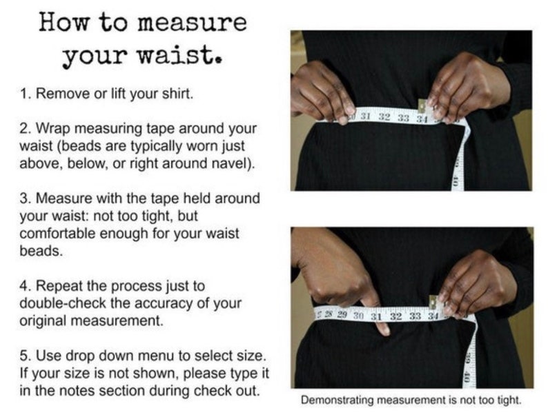 May include: Instructions on how to measure your waist for clothing. The image shows a person using a measuring tape to measure their waist. The text includes steps on how to measure your waist, including removing your shirt, wrapping the tape around your waist, and making sure the tape is not too tight. The text also includes a note about using the drop-down menu to select your size.