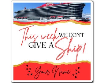 Personalizable Cruise Door Magnets - Virgin Voyages - This Week We Dont Give A Ship, Customizable Fridge Magnets, Nautical Theme Magnet Set,