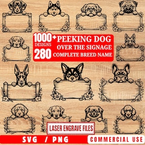 May include: A collection of laser-engraved dog designs, each featuring a different breed peeking over a blank sign. The signs are framed with floral or decorative elements. The image includes the text "1000+ PEEKING DOG DESIGNS" and "LASER ENGRAVE FILES".