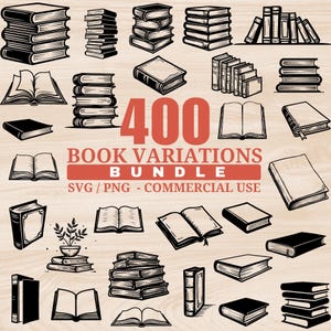 May include: Black and white line art illustrations of various books, including stacks, open books, and closed books. The image includes the text "400 BOOK VARIATIONS BUNDLE SVG/PNG - COMMERCIAL USE".