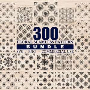 May include: A collection of 300 floral seamless patterns in black and white, displayed in a grid layout. The patterns feature various floral and geometric designs. Text on the image reads "300 Floral Seamless Pattern Bundle SVG / PNG - Commercial Use."