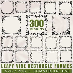 May include: A collection of black leafy vine rectangle frames in various designs. The image includes a central frame with the text "300 DESIGNS" in green. The bottom of the image reads "LEAFY VINE RECTANGLE FRAMES" and "SVG / PNG - COMMERCIAL USE".