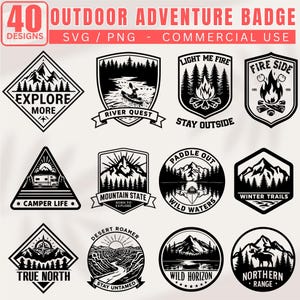 May include: A collection of 40 black and white outdoor adventure badge designs. The badges feature mountain, camping, and nature-themed illustrations with text such as "Explore More", "River Quest", and "Camper Life". The text "SVG / PNG - COMMERCIAL USE" is also present.