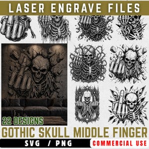 May include: A collection of 22 gothic skull designs with middle finger gestures, available as SVG and PNG files. The black and white illustrations feature detailed skeletal figures and are suitable for laser engraving.