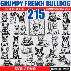 May include: A collection of 215 black and white French Bulldog illustrations in various poses. The image includes the text "GRUMPY FRENCH BULLDOG BUNDLE" and "COMMERCIAL USE". The file formats are SVG and PNG.