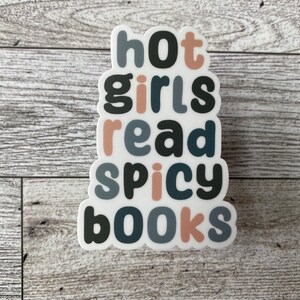 Vinyl Sticker | Hot Girls Read Sticker, Smut Decal, Book Lover Gift, Water Bottle Decal, Laptop Sticker, Kindle Decal, Colorful Sticker
