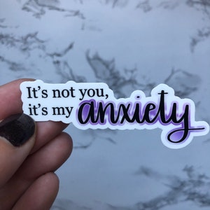 It’s not you, it’s my anxiety magnet