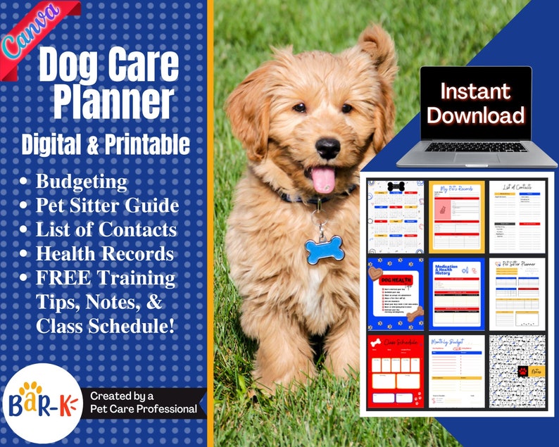 May include: A digital and printable dog care planner with a cute golden puppy on a green grass background. The planner includes sections for budgeting, pet sitter guide, list of contacts, health records, training tips, notes, and class schedule. The text "Instant Download" is displayed on a laptop screen.