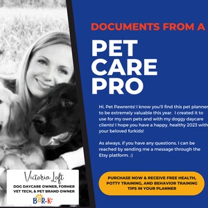 May include: A woman with two dogs, a golden retriever and a black dog, is pictured with a blue background. The text on the image reads "Documents from a Pet Care Pro" and "Victoria Loft Dog Daycare Owner, Former Vet Tech, & Pet Brand Owner BaR-K". The text also reads "Purchase Now & Receive Free Health, Potty Training, and Behavior Training Tips in Your Planner".