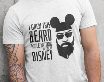 I Grew This Beard In Line at Disney, Men's Disney Hoodies, Disney Beard Shirt, Funny Disney Gift Tees, Father's Day Gift, Disney Dad Shirts