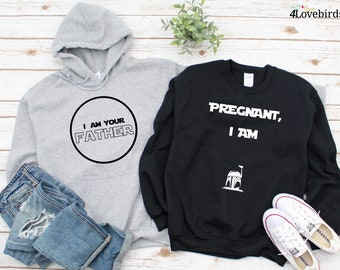 Pregnant I am - I Am Your Father - Disney Star wars Couples Hoodie - Pregnancy Announcement - Baby Reveal - Baby Announcement Gifts, Gifts