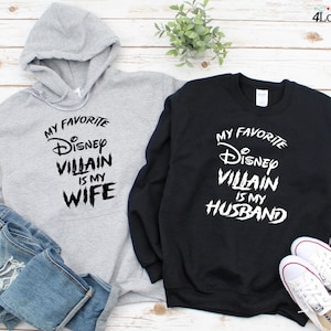 My favorite Disney Villain is my Wife/Husband Disney Hoodie, Disney Sweatshirt for Men/Women, Disney Family Long Sleeve Shirt, Disney Gifts image 1