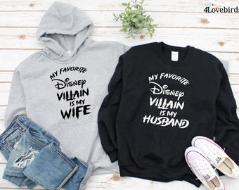 My favorite Disney Villain is my Wife/Husband Disney Hoodie, Disney Sweatshirt for Men/Women, Disney Family Long Sleeve Shirt, Disney Gifts