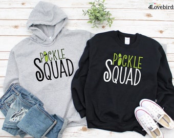 Pickle Squad Hoodie, Funny Pickle Matching Sweatshirts, Pickle Queen Long Sleeve Shirt, Pickle Group Shirt, Pickle Lover Gifts, Friend Gifts