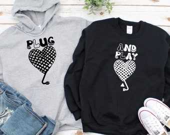 Plug and Play Matching Hoodie, Matching Sweatshirts, Couple Long Sleeve Shirts, Best Couple Shirts, Gifts For Lovers, Valentine's Day Gifts