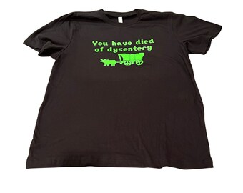 You have died of dysentery