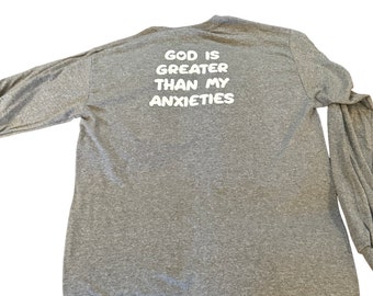 God is greater than my anxieties