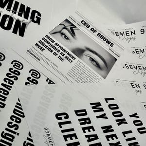 May include: Several white papers with black text are scattered, displaying the "SEVEN Designs" logo and phrases such as "COMING ON," "BROW APPOINTMENT CONFIRMED," and "LOOK LIKE MY NEXT DREAM CLIENT." A newspaper-style graphic with "CEO OF BROWS" is also present.
