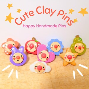 Cute Clay Pins - Happy Handmade Pins