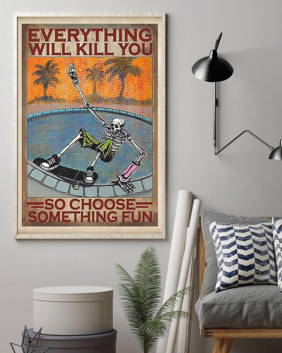 Skateboard Everything Will Kill You so Choose Something Fun Etsy