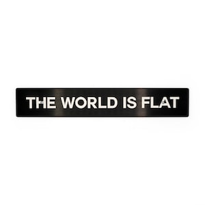 Billetworkz &quot;The World Is Flat&quot; License Plate Delete