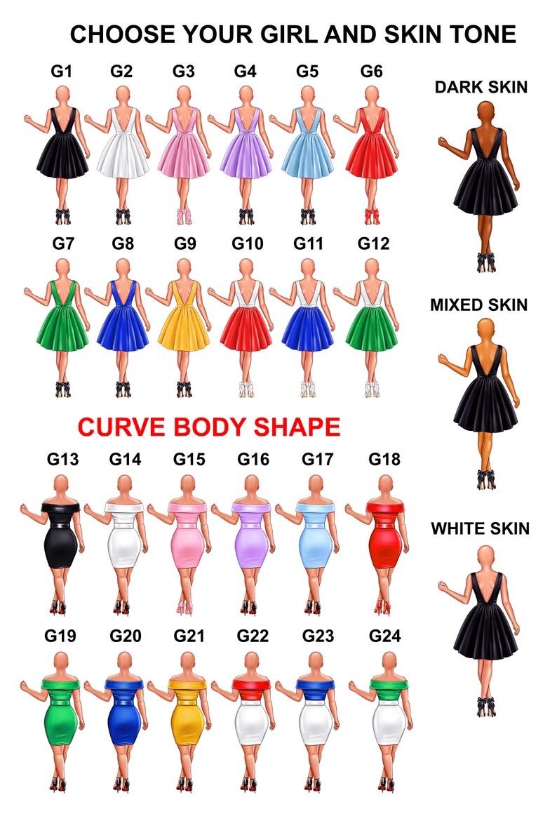 May include: Illustration featuring a selection of dresses in various colors and styles, with options for different skin tones and body shapes. Text at the top reads "CHOOSE YOUR GIRL AND SKIN TONE".