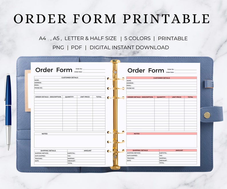 May include: Printable order form template in A4, A5, Letter and Half sizes. The form includes sections for customer details, order details, notes, and shipping details. The form is designed for use with a binder.