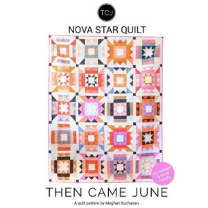 Nova Star Quilt Pattern | Then Came June