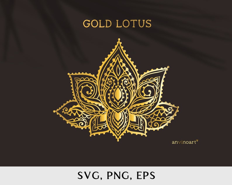 May include: A gold lotus flower with intricate details, on a black background. The text "GOLD LOTUS" is above the flower, and the text "anvinoart*" is below the flower. The text "SVG, PNG, EPS" is at the bottom of the image.