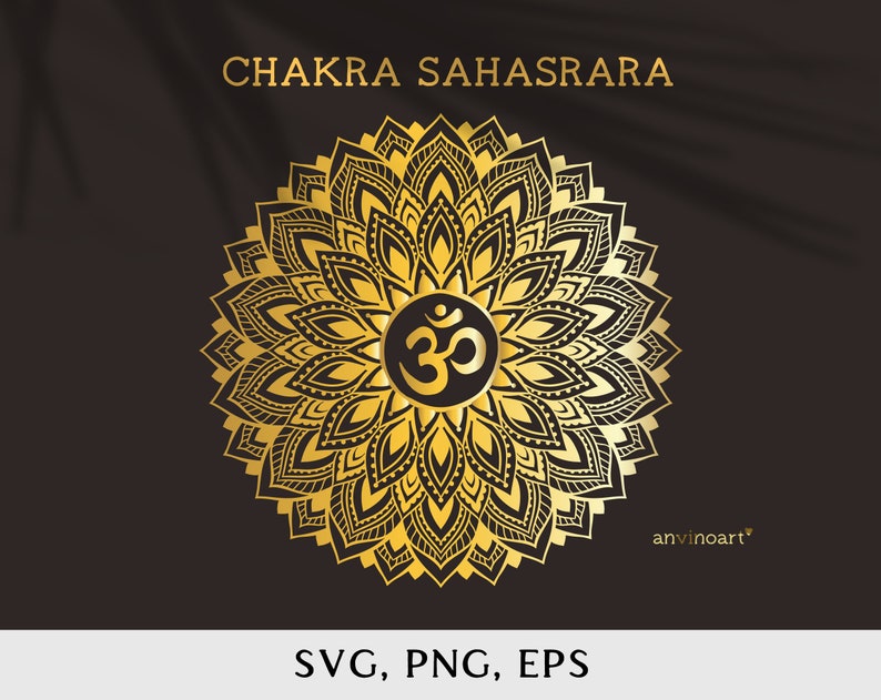 May include: A gold mandala with a black Om symbol in the center. The mandala is surrounded by a black background with a shadow effect. The text "Chakra Sahasrara" is at the top of the image and the text "SVG, PNG, EPS" is at the bottom of the image.
