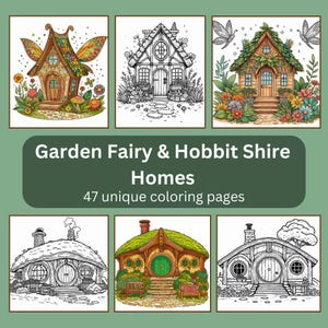 May include: A set of 47 coloring pages featuring whimsical fairy and hobbit homes. The illustrations include detailed drawings of houses with intricate designs, gardens, and surrounding landscapes.  Garden Fairy & Hobbit Shire Homes. 47 unique coloring pages.