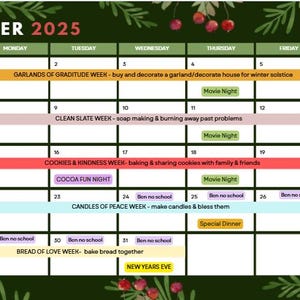 May include: A December 2025 calendar with a festive green border and red berries. The calendar highlights weekly themes like "Garlands of Gratitude," "Cookies & Kindness," and "Candles of Peace." Includes "Movie Night" and "Special Dinner" events.