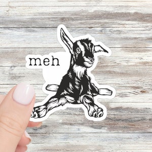 Meh Goat Sticker Goat Stickers Farm Animal Stickers Goat Gifts Waterbottle Stickers Homestead Sticker Homesteader Backyard Farm Homesteading