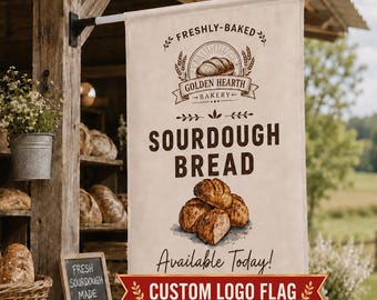 Custom Logo Farmstand Flag Sourdough Flag Bakery Sign Bread for Sale Cottage Bakery Microbakery Roadside Stand Farmer's Market
