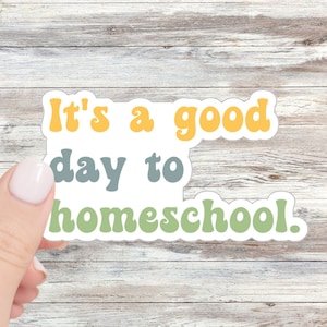 Homeschool Sticker Homeschool Mama Homeschool Stickers Homeschool Mom Gift Teacher Mom Homeschooler Homeschool Gifts Laptop Sticker Teacher