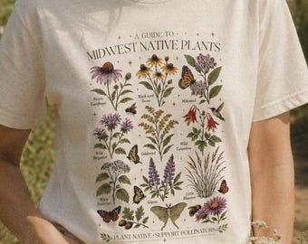 Midwest Plant Native Flowers Gardening Shirt Local Pollinators Support Local Garden Gifts Gardener T-Shirt Lover Homestead Gift Botanical