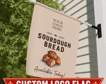 Custom Logo Farmstand Flag Sourdough Flag Bakery Sign Bread for Sale Cottage Bakery Microbakery Roadside Stand Farmer's Market