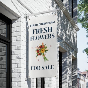 Fresh Flowers for Sale Sign Flower Flag Farmers Market Sign Homestead Sign Small Business Sign Custom Shop Customizable Banner Flower Farmer