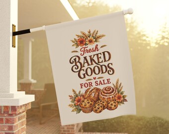 Baked Goods Flag Sign Bakery Sign Grocery Sign Farmers Market Sign Homestead Sign Bakery Shop Sweets Sign Small Business Sign Custom Shop