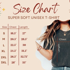 May include: Size chart for a unisex t-shirt with measurements in inches for chest and length. Sizes include S, M, L, XL, 2XL, and 3XL.