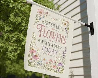 Fresh Cut Flowers Garden Flag: Double-Sided Outdoor Sign